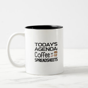 Today's Agenda: Coffee and Spreadsheets  Two-Tone  Mug