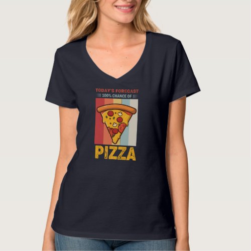 Todays Forecast 100 Chance of Pizza Funny Retro  T_Shirt