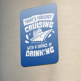 Today&#39;s Forecast Drinking Stateroom Door Cabin Magnet