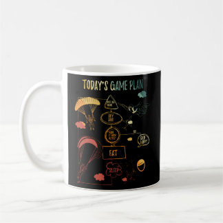 Today'S Game Plan Skydive Eat Sleep And Skydiving Coffee Mug