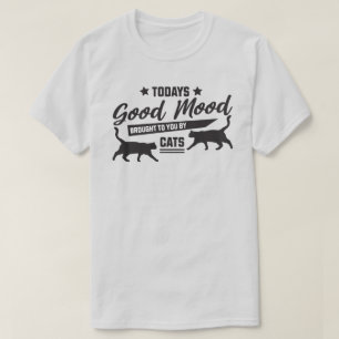 Today's Good Mood Brought to You by Cats T-Shirt