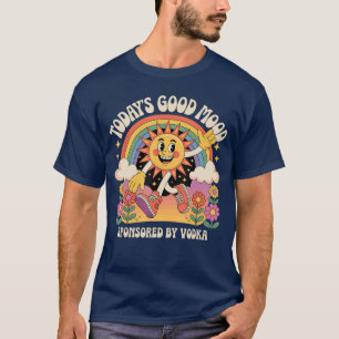 Todays Good Mood is Sponsored by Vodka Retro Funny T-Shirt