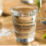 Today's Good Mood Sponsored By Vodka Shot Glass