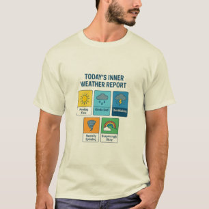 Today's Inner Weather – Colorful Mood Forecast Des T-Shirt
