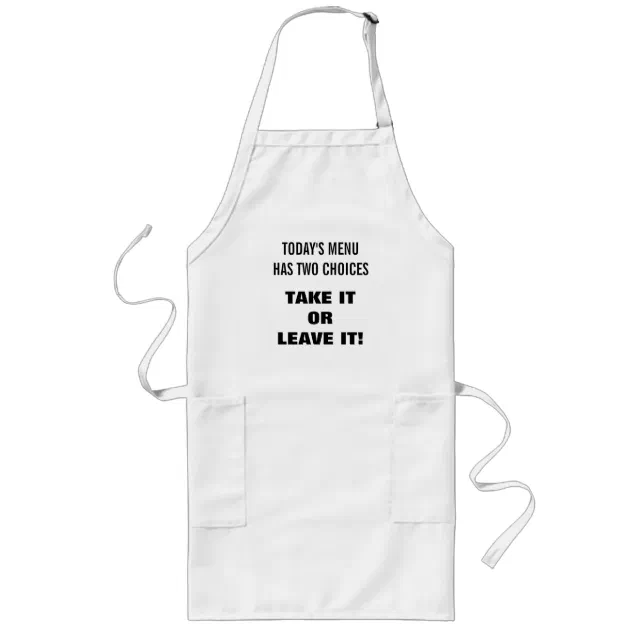 Today's Menu Take It or Leave It Funny Chef Cooking Graphic Kitchen Accessories (Oven Mitt + Apron)