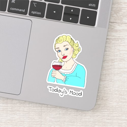 Todays Mood Retro Lady with Glass of Red Wine Sticker