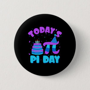 Today's Pi Day Math Teacher Student Mathematics Ha Button