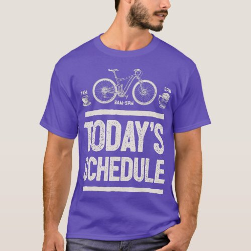 Todays Schedule Mountain Biking Cycling Vintage Gi T_Shirt