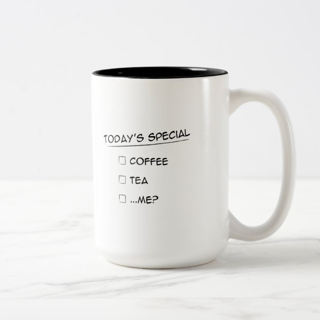 Today's Special: Coffee, tea or ...me? Mug (Right)