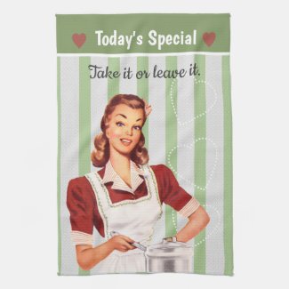 Green striped dishtowel with retro design - "Today's Special - Take It or Leave It" 