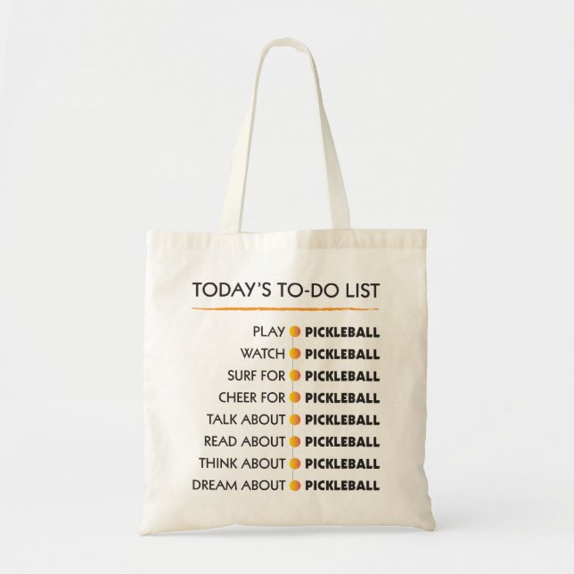 TODAY'S TO-DO LIST - PICKLEBALL TOTE BAG (Front)