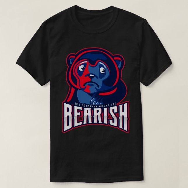 Todayx27s sentiment BEARISH German 2 T-Shirt (Design Front)