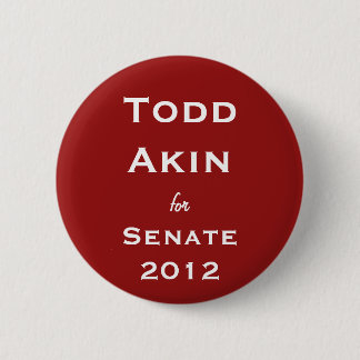 Todd Akin for Senate Button