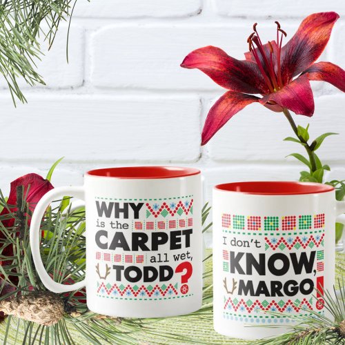 Todd Margo Carpet Funny Red Ugly Christmas Mug