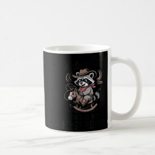 Toddler Actually This Is My First Rodeo Raccoon Co Coffee Mug
