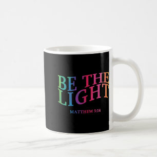Toddler Be The Light God Son Sister Brother Christ Coffee Mug