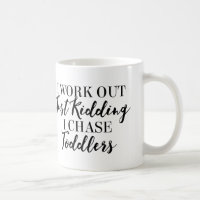 Toddler Chaser Coffee Mug