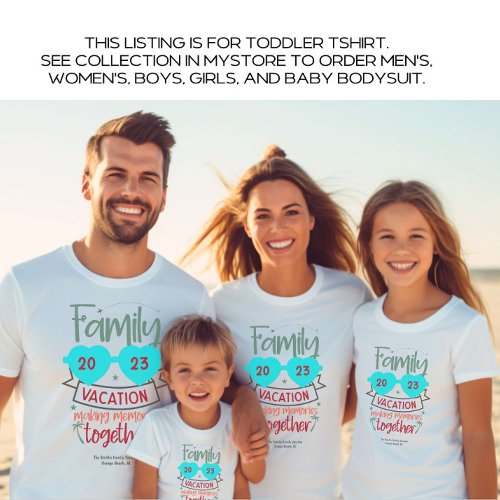 Toddler Family Vacation Beach Summer Custom Toddler T_shirt