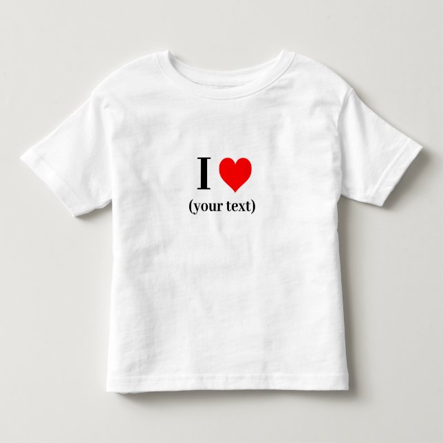 Toddler Fine T-Shirt- Custom I heart (your text) T-shirt (Front)