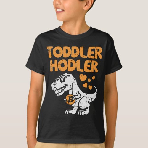 Toddler Hodler Trex Bitcoin BTC Crypto Cryptocurre T_Shirt
