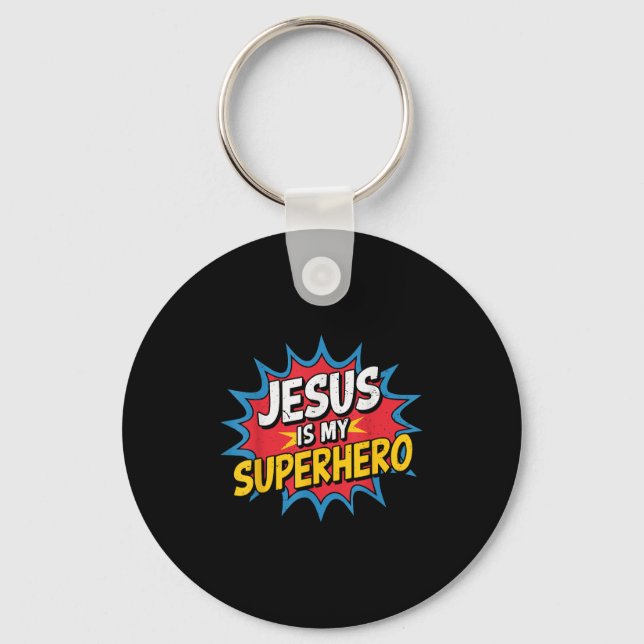 Toddler Jesus Is My Superhero Christian God Son Br Keychain (Front)
