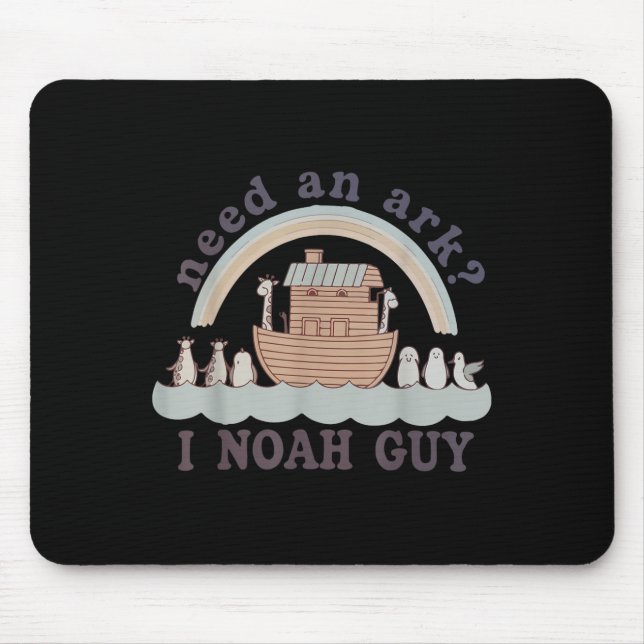 Toddler Need An Ark I A Noah Guy Funny Christian K Mouse Pad (Front)