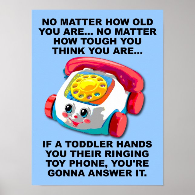 Toddler Phone Funny Poster Sign (Front)
