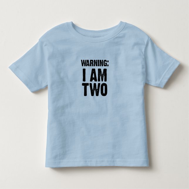 Toddler shirt - "Warning: I AM TWO" (Front)
