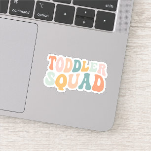 Toddler Squad, Toddler Teacher, Daycare Teacher Sticker