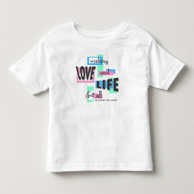 Toddler t-shirt with a pro-life message. (Front)