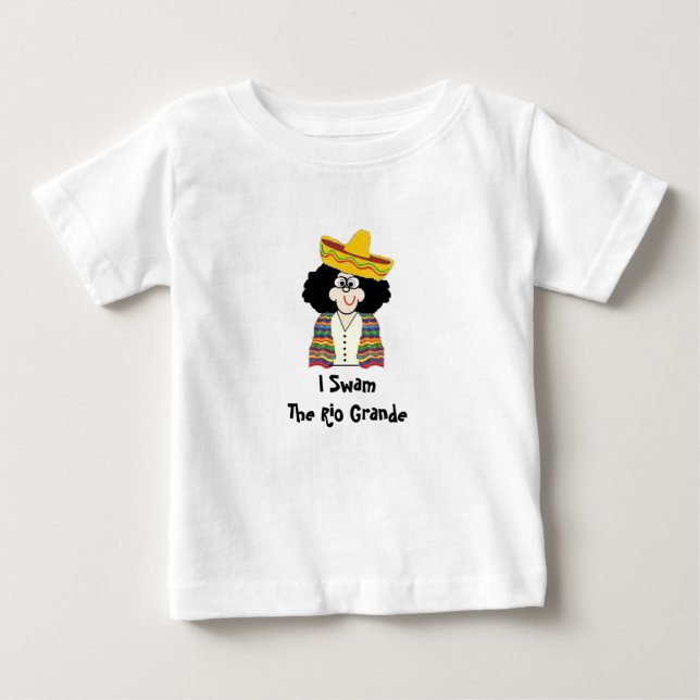 Toddler Tee, Lil Mexican, I Swam The Rio Grande Baby T-Shirt (Front)