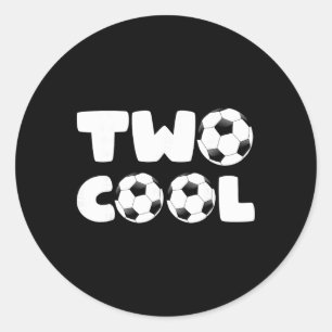 Toddler Two Cool 2nd Birthday Soccer Themed 2 Year Classic Round Sticker