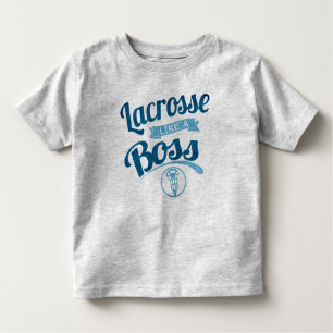 Toddlers Lacrosse Like A Boss T-Shirt
