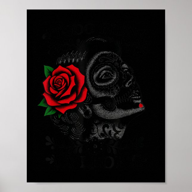 Todo Bien Ya Lloré Sugar Skull Day Of The Dead  Poster (Front)