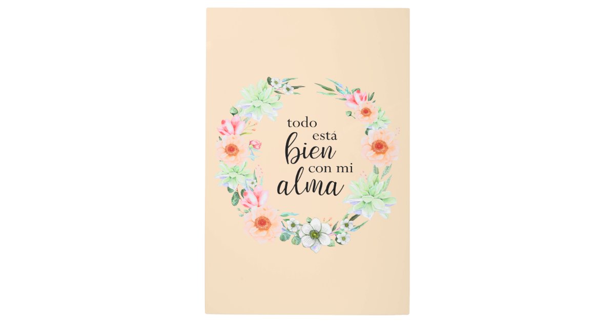 Todo bien con mi alma. Spanish Verse Print | Zazzle