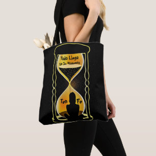 “Todo llega en su momento” – Believe in Timing  Tote Bag