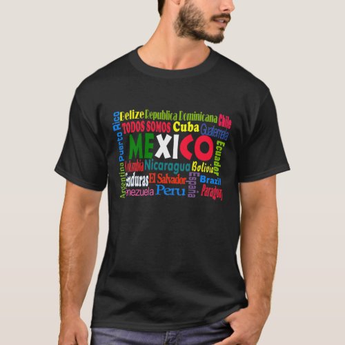 Todos Somos Mexicanos Mexico T_Shirt
