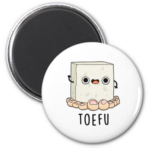 Toe_fu Funny Food Tofu Pun Magnet