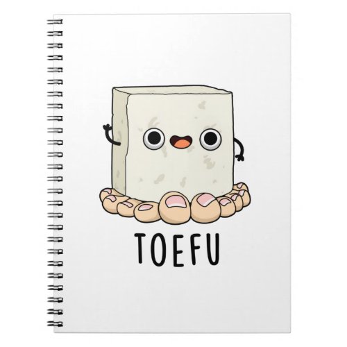 Toe_fu Funny Food Tofu Pun Notebook