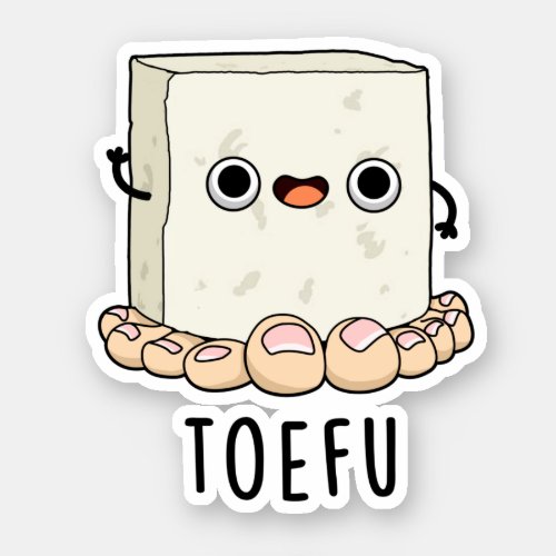Toe_fu Funny Food Tofu Pun Sticker