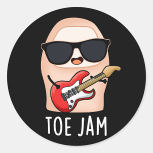 Toe Jam Funny Big Toe Music Pun Dark BG Classic Round Sticker