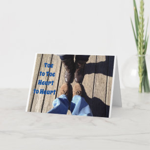 TOE TO TOE AND HEART TO HEART WITH **YOU** ALWAYS CARD