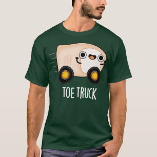 Toe Truck Cute Anatomy Body Parts Pun T-Shirt