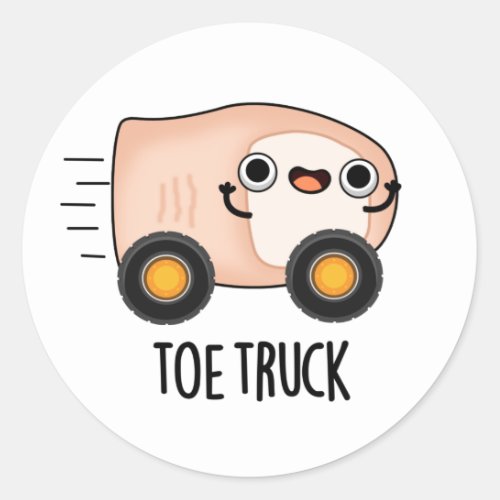 Toe Truck Funny Anatomy Body Parts Pun  Classic Round Sticker