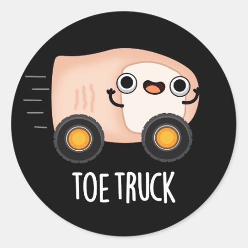 Toe Truck Funny Anatomy Body Parts Pun Dark BG Classic Round Sticker