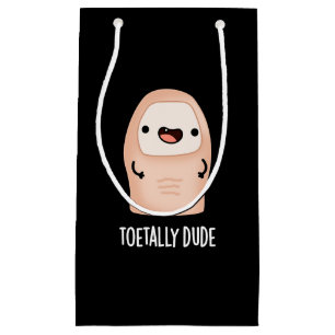 Toetally Dude Funny Big Toe Pun Dark BG Small Gift Bag