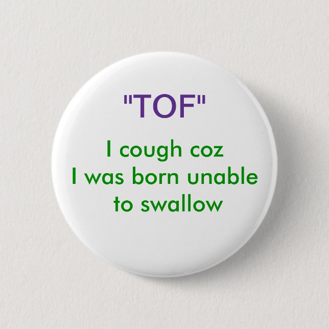 "TOF" PINBACK BUTTON (Front)