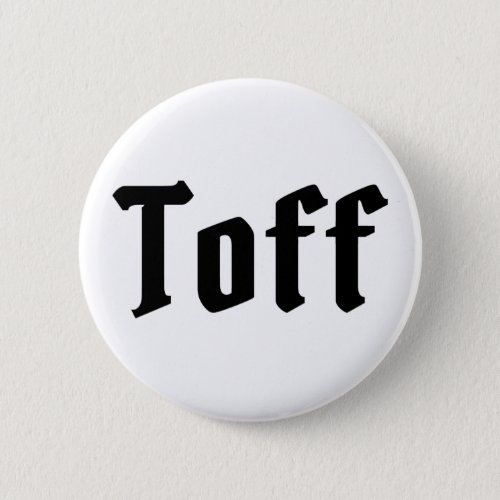 Toff Button