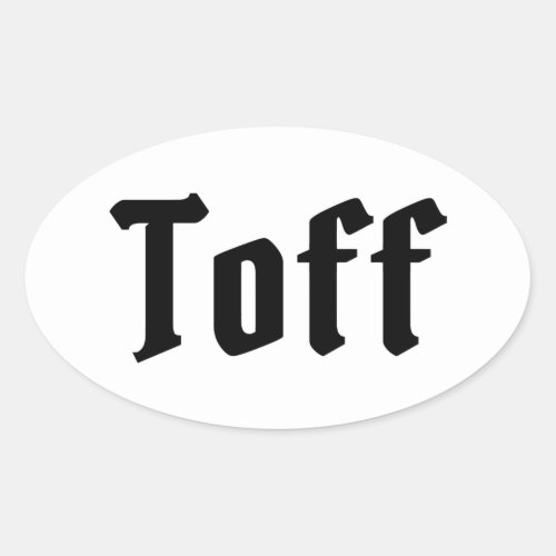 Toff Oval Sticker