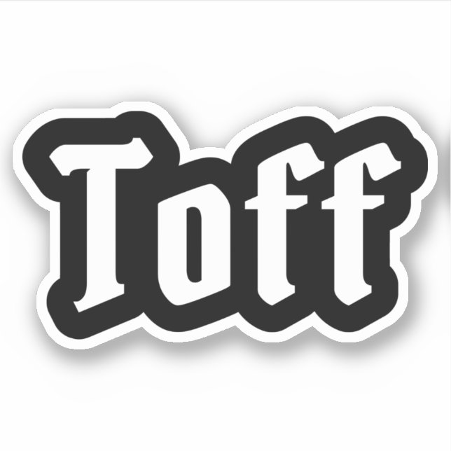 Toff Sticker (Front)